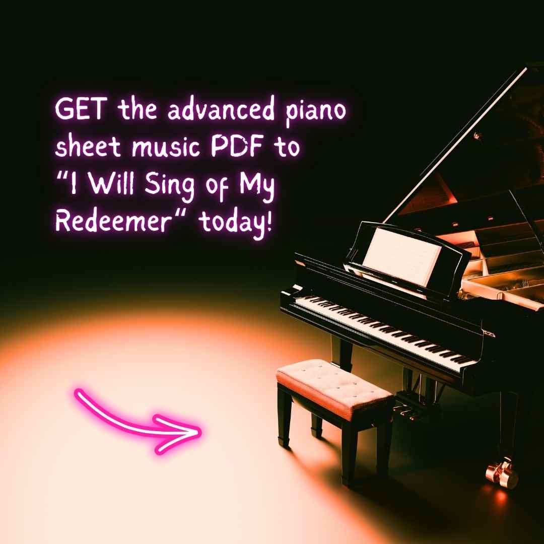 I Will Sing of My Redeemer – Advanced Piano Arrangement Sheet Music