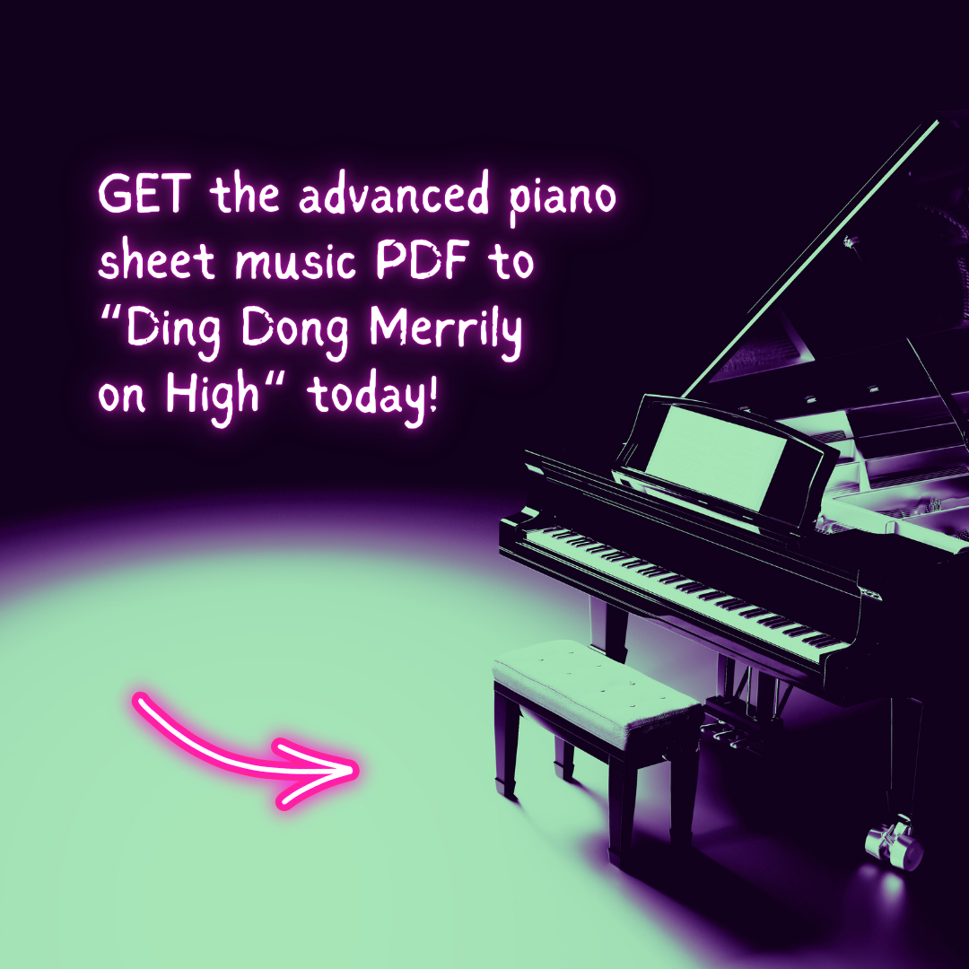 Ding Dong Merrily On High – Advanced Piano Arrangement Sheet Music