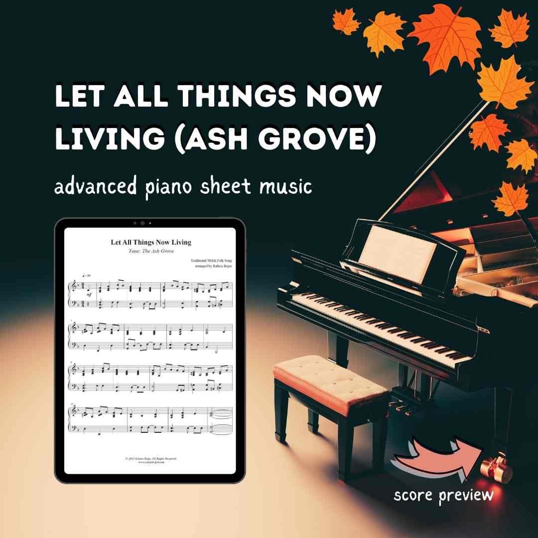 Let All Things Now Living (Ash Grove) - Advanced Piano Arrangement Sheet Music