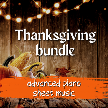 Thanksgiving Hymns Advanced Piano Sheet Music Bundle