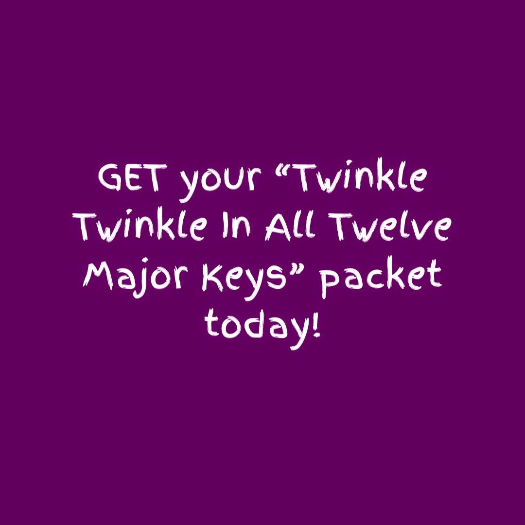 Twinkle Twinkle Little Star In All Twelve Major Keys