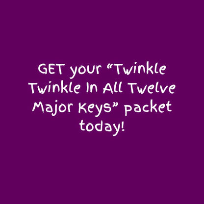 Twinkle Twinkle Little Star In All Twelve Major Keys