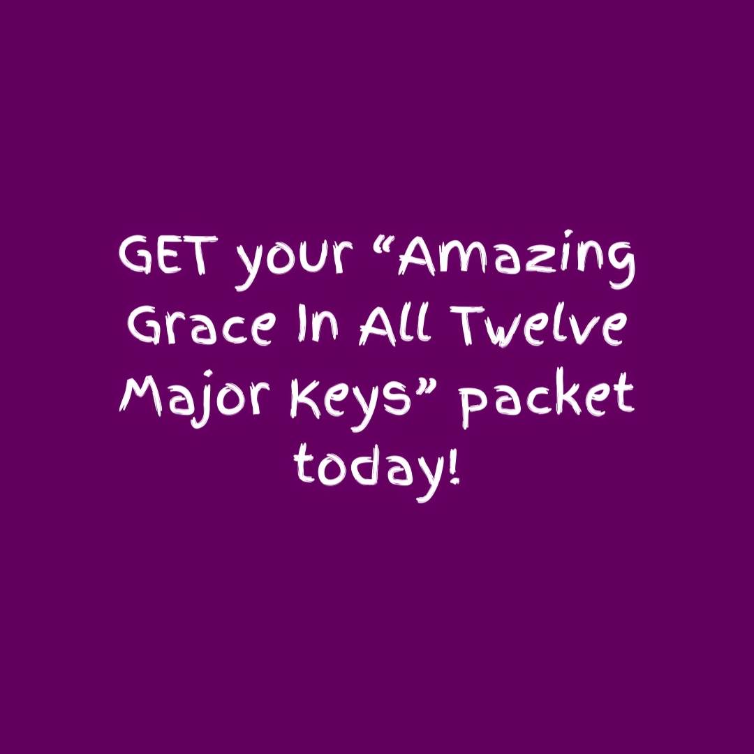 Amazing Grace In All Twelve Major Keys