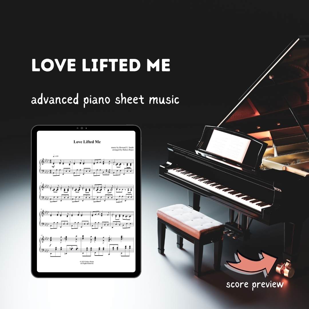 advanced piano arrangement sheet music church hymns pianist prelude offertory postlude love lifted me I was sinking deep in sin raluca bojor