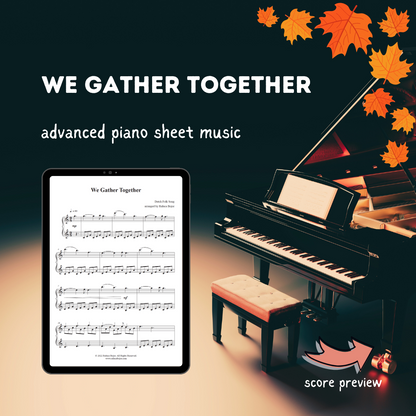 We Gather Together – Advanced Piano Arrangement Sheet Music