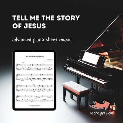 Tell Me the Story of Jesus - Advanced Piano Arrangement Sheet Music