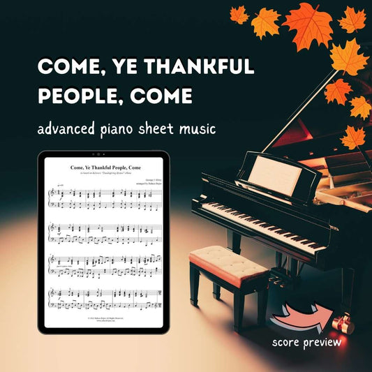 Come, Ye Thankful People, Come – Advanced Piano Arrangement Sheet Music