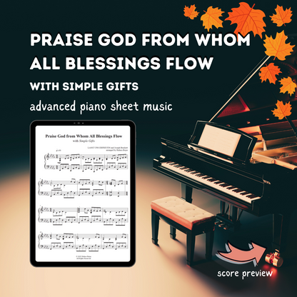 Praise God From Whom All Blessings Flow (with Simple Gifts) – Advanced Piano Arrangement Sheet Music