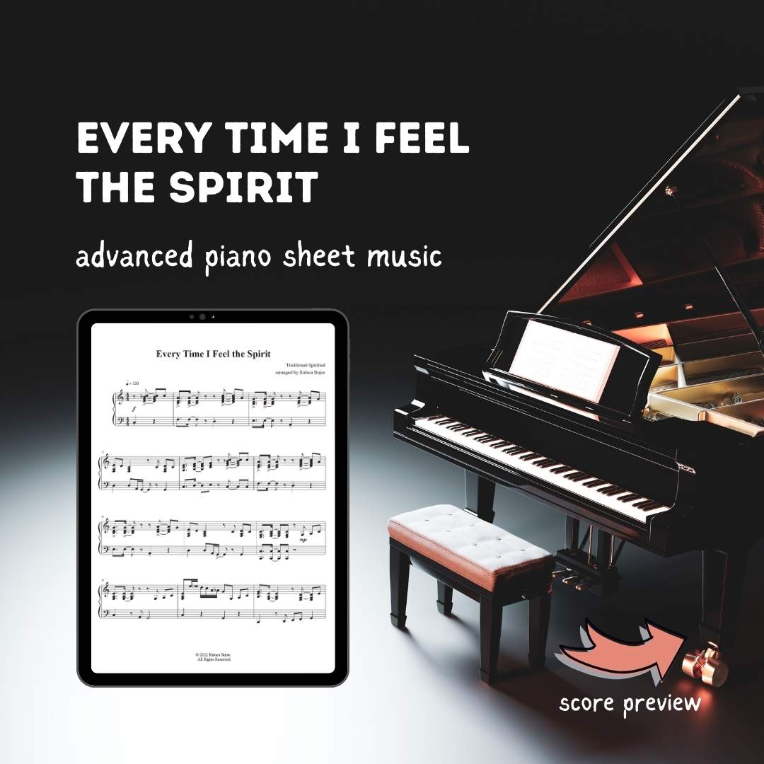 advanced piano arrangement traditional spiritual gospel style raluca bojor sheet music church hymn prelude offertory postlude every time I feel the spirit sunday morning worship repertoire