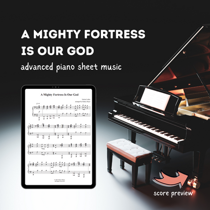 A Mighty Fortress Is Our God – Advanced Piano Arrangement Sheet Music