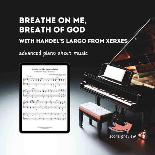 Breathe On Me Breath of God (with Händel’s Largo)