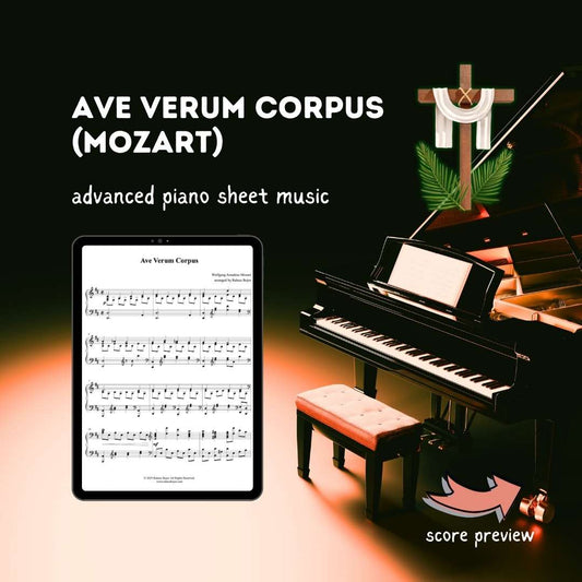 Ave Verum Corpus (Mozart) - Advanced Piano Arrangement Sheet Music