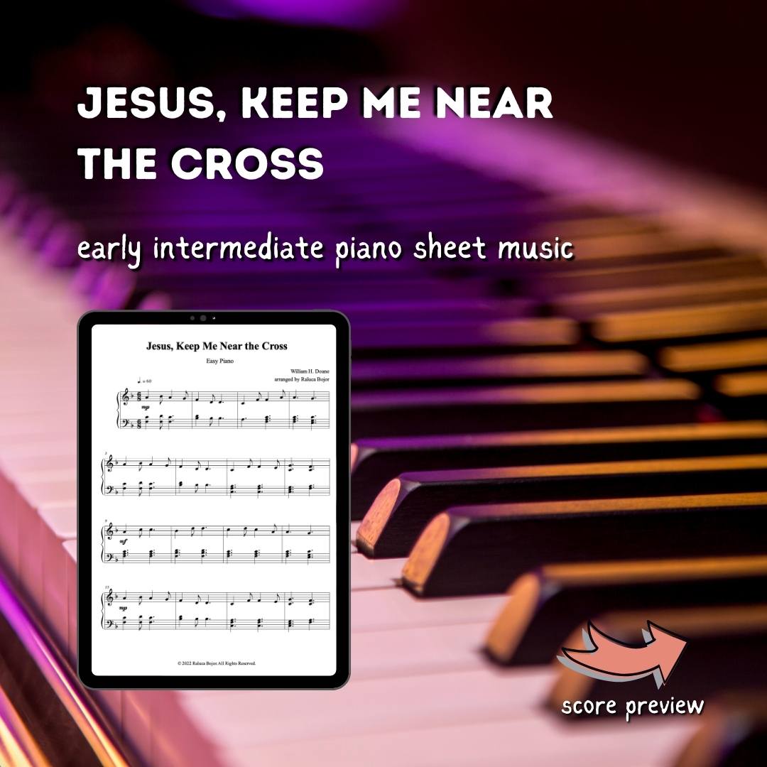 Jesus, Keep Me Near the Cross – Early Intermediate Piano Arrangement Sheet Music