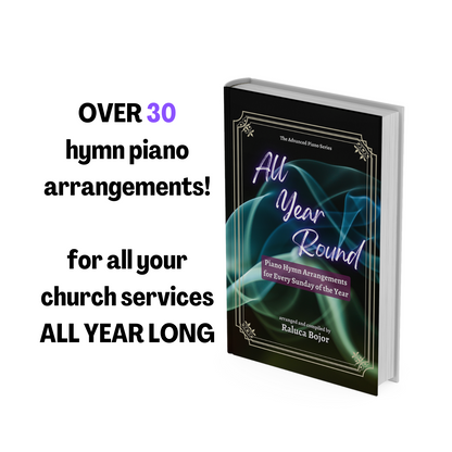 All Year Round – Advanced Piano Hymn Arrangements Digital Book & Sheet Music