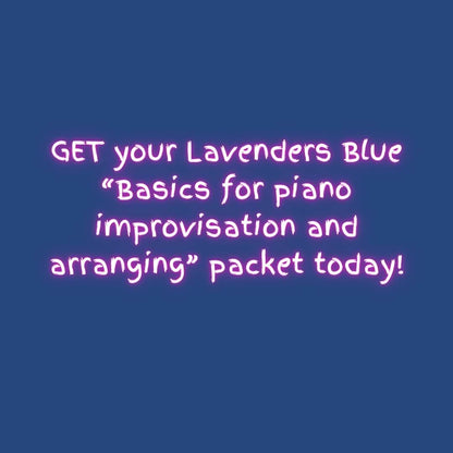 Basics of Piano Improvisation and Arranging: Lavenders Blue