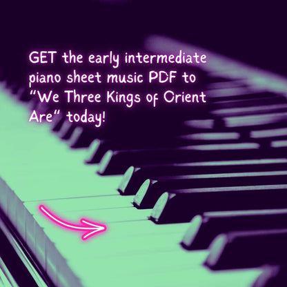 We Three Kings of Orient Are - Early Intermediate Piano Arrangement Sheet Music