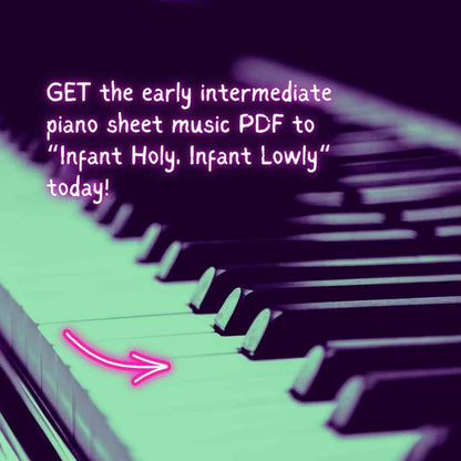 Infant Holy, Infant Lowly - Early Intermediate Piano Arrangement Sheet Music