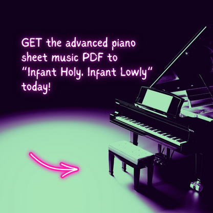 Infant Holy, Infant Lowly - Advanced Piano Arrangement Sheet Music