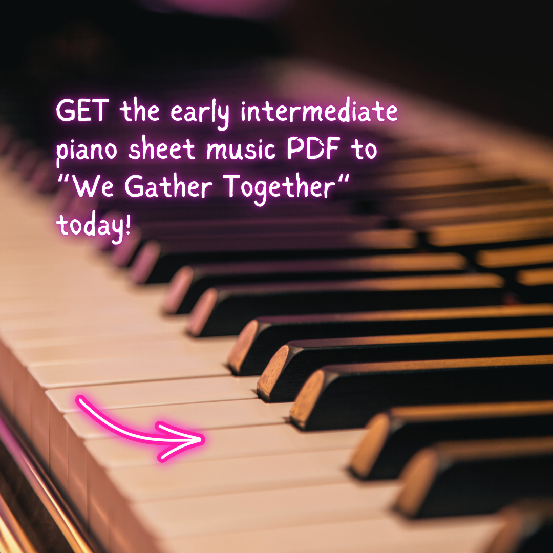 We Gather Together - Early Intermediate Piano Arrangement Sheet Music