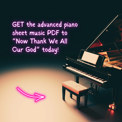 Now Thank We All Our God – Advanced Piano Arrangement Sheet Music