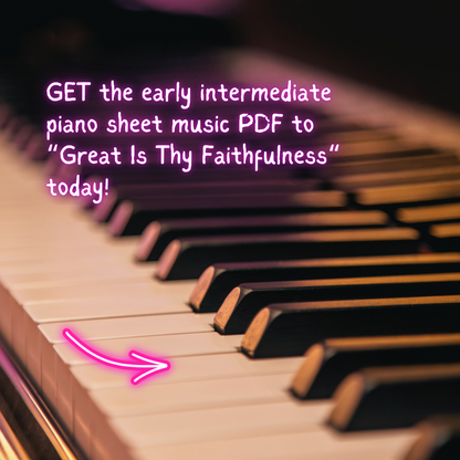 Great Is Thy Faithfulness – Early Intermediate Piano Arrangement Sheet Music