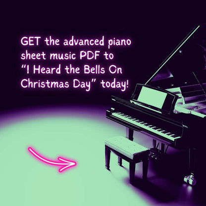 I Heard the Bells On Christmas Day - Advanced Piano Arrangement Sheet Music