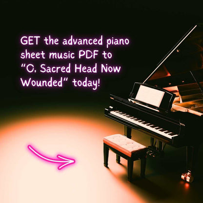 early advanced late intermediate piano sheet music arrangement raluca bojor church prelude offertory postlude holy week good friday o sacred head now wounded o haupt voll blut und wunden bach