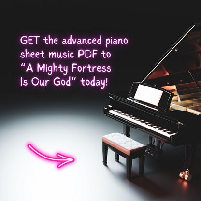 A Mighty Fortress Is Our God – Advanced Piano Arrangement Sheet Music