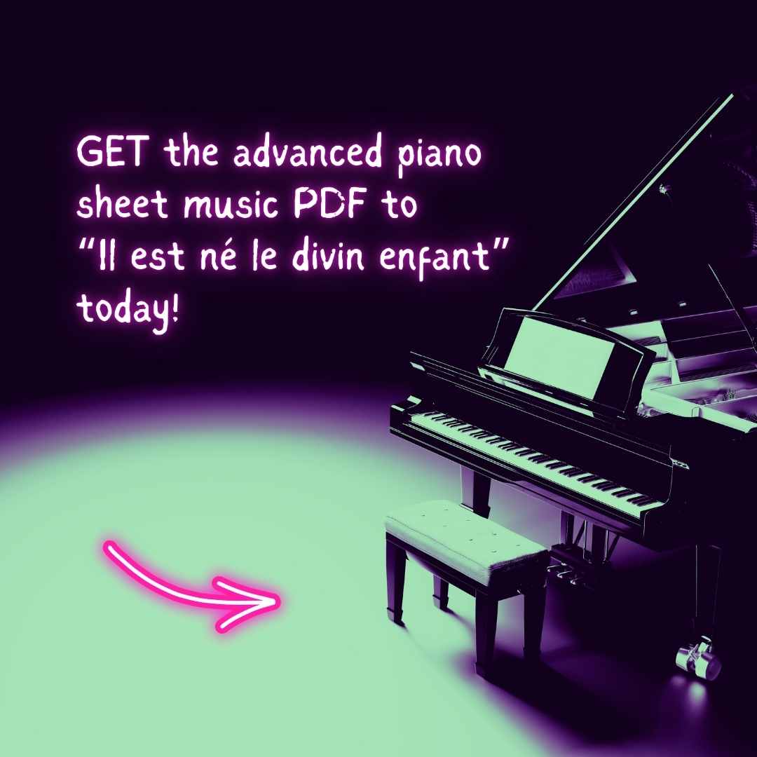 Il est né le divin enfant - Advanced Piano Arrangement Sheet Music