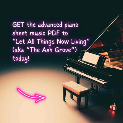 Let All Things Now Living (Ash Grove) - Advanced Piano Arrangement Sheet Music