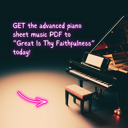 Great Is Thy Faithfulness – Advanced Piano Arrangement Sheet Music