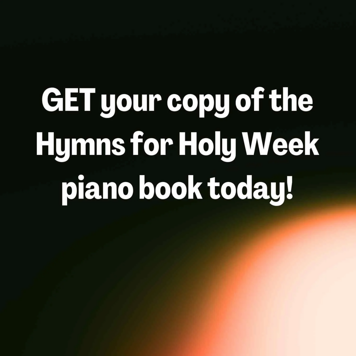 Hymns for Holy Week – Physical Book