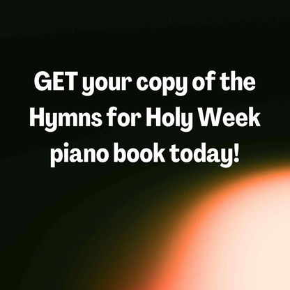Hymns for Holy Week (Digital Book) - Advanced Piano Sheet Music Arrangements