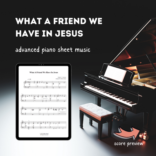 advanced piano arrangement sheet music church hymn gospel style raluca bojor what a friend we have in jesus church pianist prelude offertory postlude worship