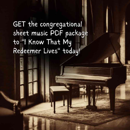 I Know That My Redeemer Lives - Congregational